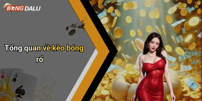 Tổng quan về kèo bóng rổ