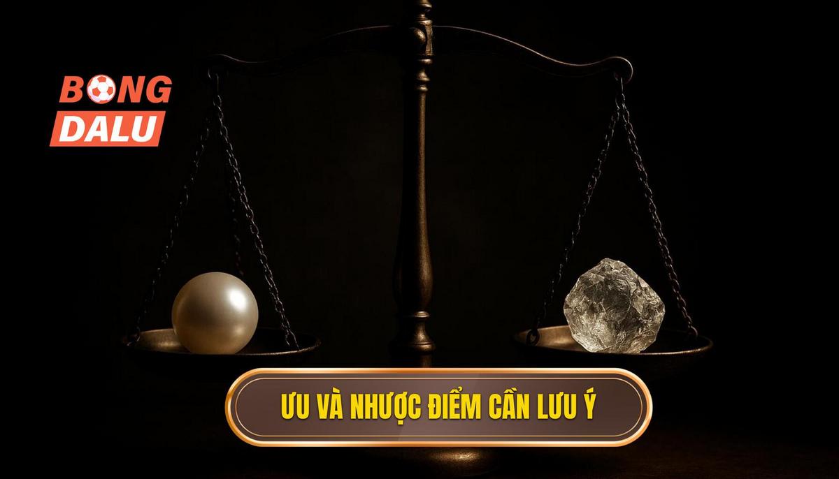 Ưu Điểm Tuyệt Đối và Nhược Điểm Cần Khắc Phục