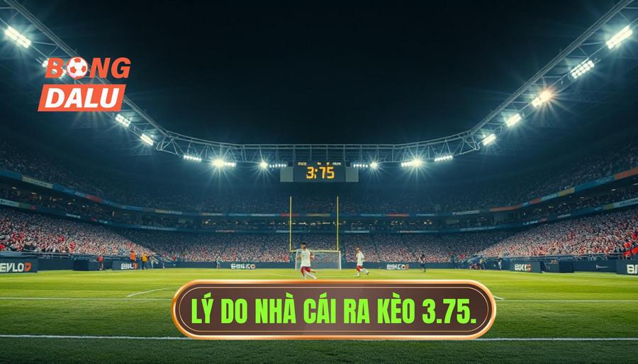 Tại sao nhà cái lại đưa ra mức kèo tài xỉu 3.75 hiệp 2?